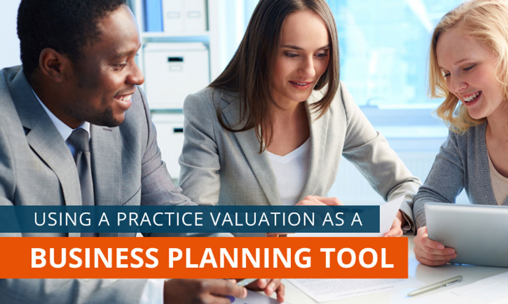 Using A Valuation As A Business Planning Tool  
